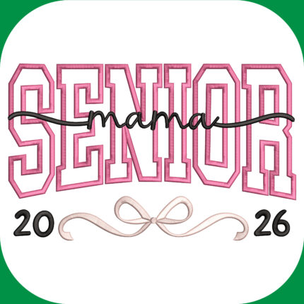 Senior Mama applique embroidery design for machine embroidery